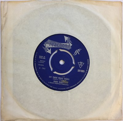 Lot 47 - BIRDS BIRDS (THE BIRDS) - SAY THOSE MAGIC WORDS 7" (ORIGINAL UK COPY - REACTION 591005).