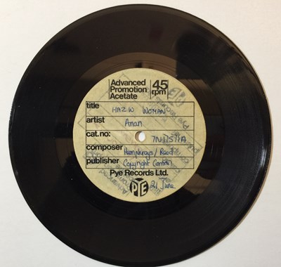 Lot 259 - ANAN - HAZE WOMAN C/W I WONDER WHERE MY SISTER'S GONE? (PYE 7" ACETATE RECORDING)