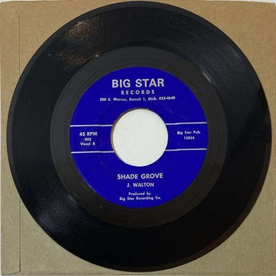 Lot 57 - J. WALTON - TELL ME WHAT YOU GOT C/W SHADE GROVE 7" (BIG STAR RECORDS 003)