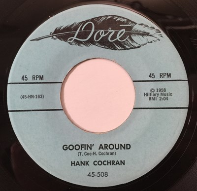 Lot 30 - HANK COCHRAN - GOOFIN' AROUND/ DON'T APOLOGIZE 7" (US ROCKABILLY - DORE 45-508)