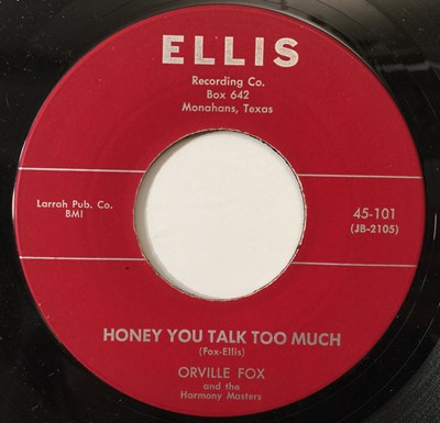 Lot 71 - ORVILLE FOX - HONEY YOU TALK TOO MUCH/ DON'T DO ME THIS WAY 7" (ELLIS 45-101)