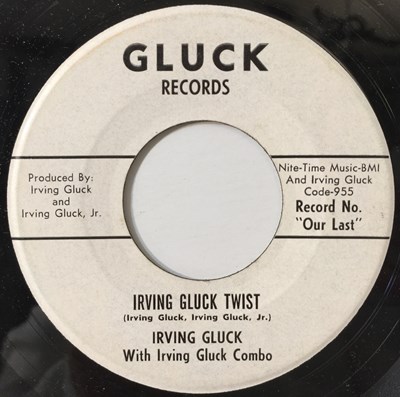 Lot 138 - IRVING GLUCK AND COMBO - IRVING GLUCK TWIST 7" (R&B - GLUCK 955)