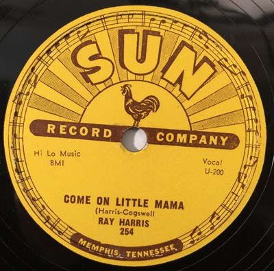 Lot 285 - RAY HARRIS - SUN 254 - COME ON LITTLE MAMA - ORIGINAL US 10" 78RPM RECORDING