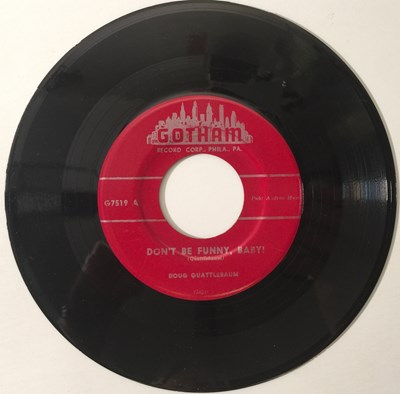 Lot 56 - DOUG QUATTLEBAUM - DON'T BE FUNNY BABY/ LIZZIE LOU 7" (COUNTRY BLUES - GOTHAM G7519)