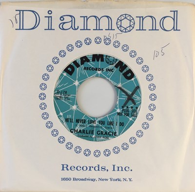 Lot 262 - CHARLIE GRACIE - HE'LL NEVER LOVE YOU LIKE I DO 7" (DIAMOND RECORDS INC - D-178 - PROMO)
