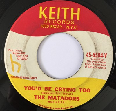 Lot 14 - THE MATADORS - YOU'D BE CRYING TOO/ MY FOOLISH HEART 7" (US SOUL - KEITH 45-6504-V)