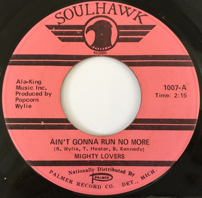Lot 35 - MIGHTY LOVERS - AIN'T GONNA RUN NO MORE/ (SHE KEEPS) DRIVING ME OUT OF MY MIND 7" (US SOUL - SOULHAWK 1007)