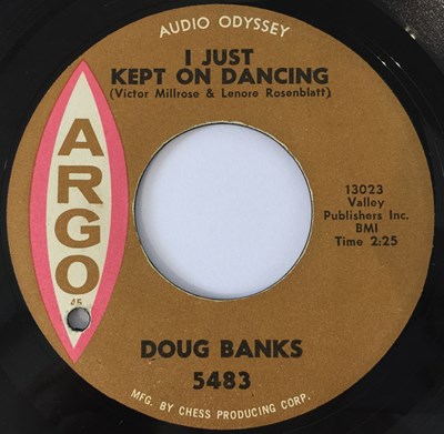 Lot 74 - DOUG BANKS - I JUST KEEP ON DANCING/ BABY SINCE YOU WENT AWAY 7" (US NORTHERN - ARGO 5483)