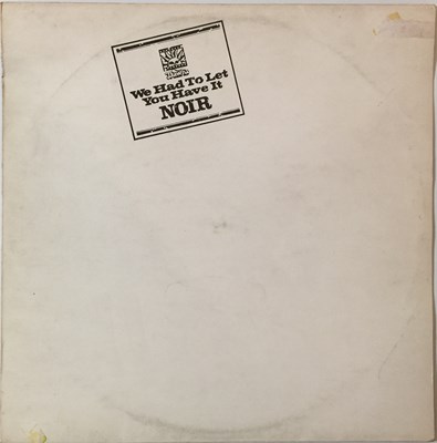 Lot 866 - Noir - We Had To Let You Have It LP (Complete Original UK Pressing - Dawn DNLS 3029)