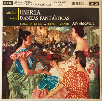 Lot 621 - Ernest Ansermet - Albeniz/Turina LP (ED1 Stereo Decca Recording - SXL 2243)