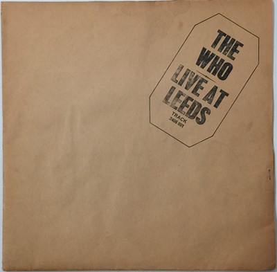 Lot 353 - THE WHO - LIVE AT LEEDS LP (COMPLETE 1ST UK PRESSING - TRACK 2406 001)