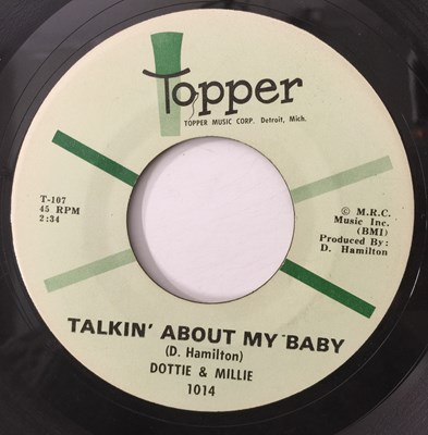 Lot 23 - DOTTIE & MILLIE - TALKIN' ABOUT MY BABY/ NOTHING IN THIS WORLD 7" (US NORTHERN - TOPPER - 1014)