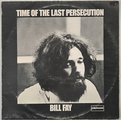 Lot 18 - BILL FAY - TIME OF THE LAST PERSECUTION LP (ORIGINAL UK COPY - SML 1079)