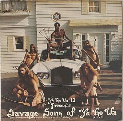 Lot 19 - YA HO WA 13 - SAVAGE SONS OF YA HO WA LP (US ORIGINAL - HIGHER KEY RECORDS - 3306)