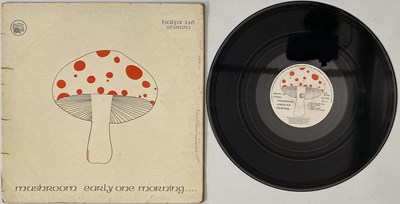 Lot 392 - MUSHROOM - EARLY ONE MORNING... LP (HALPX 116 - IRISH ORIGINAL PRESSING)