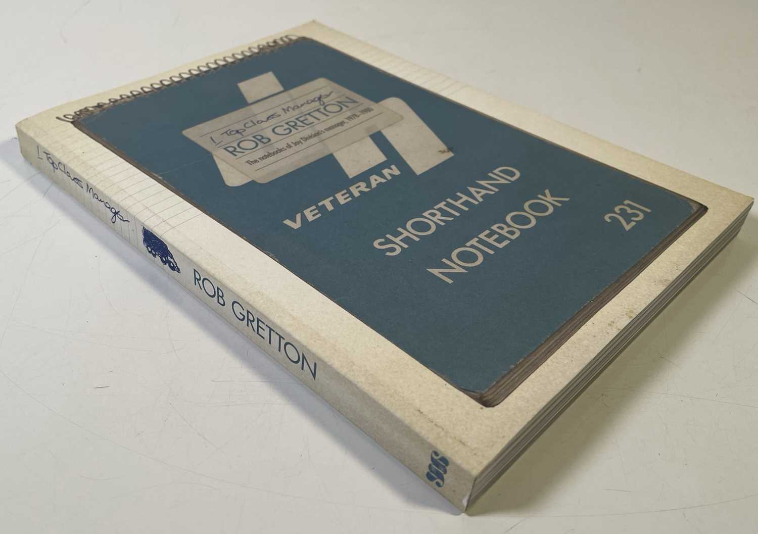 Lot 498 - JOY DIVISION INTEREST - ROB GRETTON '1 TOP CLASS MANAGER' BOOK.