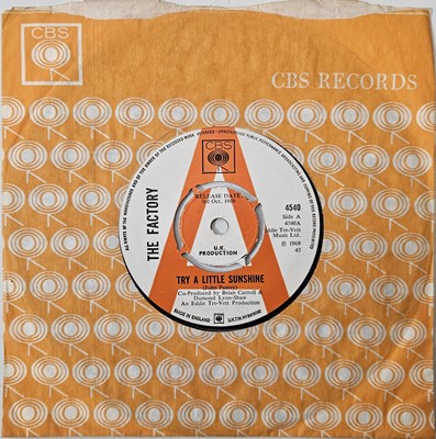 Lot 304 - THE FACTORY - TRY A LITTLE SUNSHINE 7" (ORIGINAL UK DEMO COPY - CBS 4540)