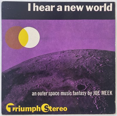 Lot 234 - JOE MEEK & THE BLUE MEN - I HEAR A NEW WORLD EP (ORIGINAL UK COPY - TRIUMPH RGX ST5000)