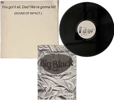 Lot 188 - BIG BLACK - YOU GOT IT ALL, DAD! WE'RE GONNA HIT! (SOUND OF IMPACT). LP (NOT 2)