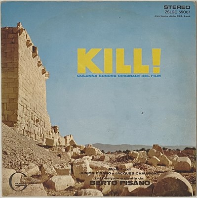 Lot 76 - BERTO PISANO - KILL! (COLONNA SONORA ORIGINALE DEL FILM) LP (ZSLGE 55067 - ORIGINAL PROMO)