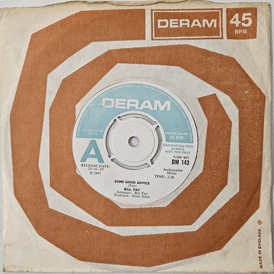 Lot 132 - BILL FAY - SOME GOOD ADVICE C/W SCREAMS IN THE EARS 7" (ORIGINAL UK DEMO - DERAM DM 143)
