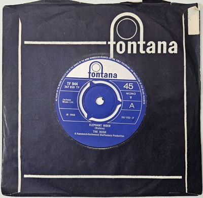 Lot 157 - THE HUSH - ELEPHANT RIDER/ GREY 7" (UK FONTANA - TF 944)