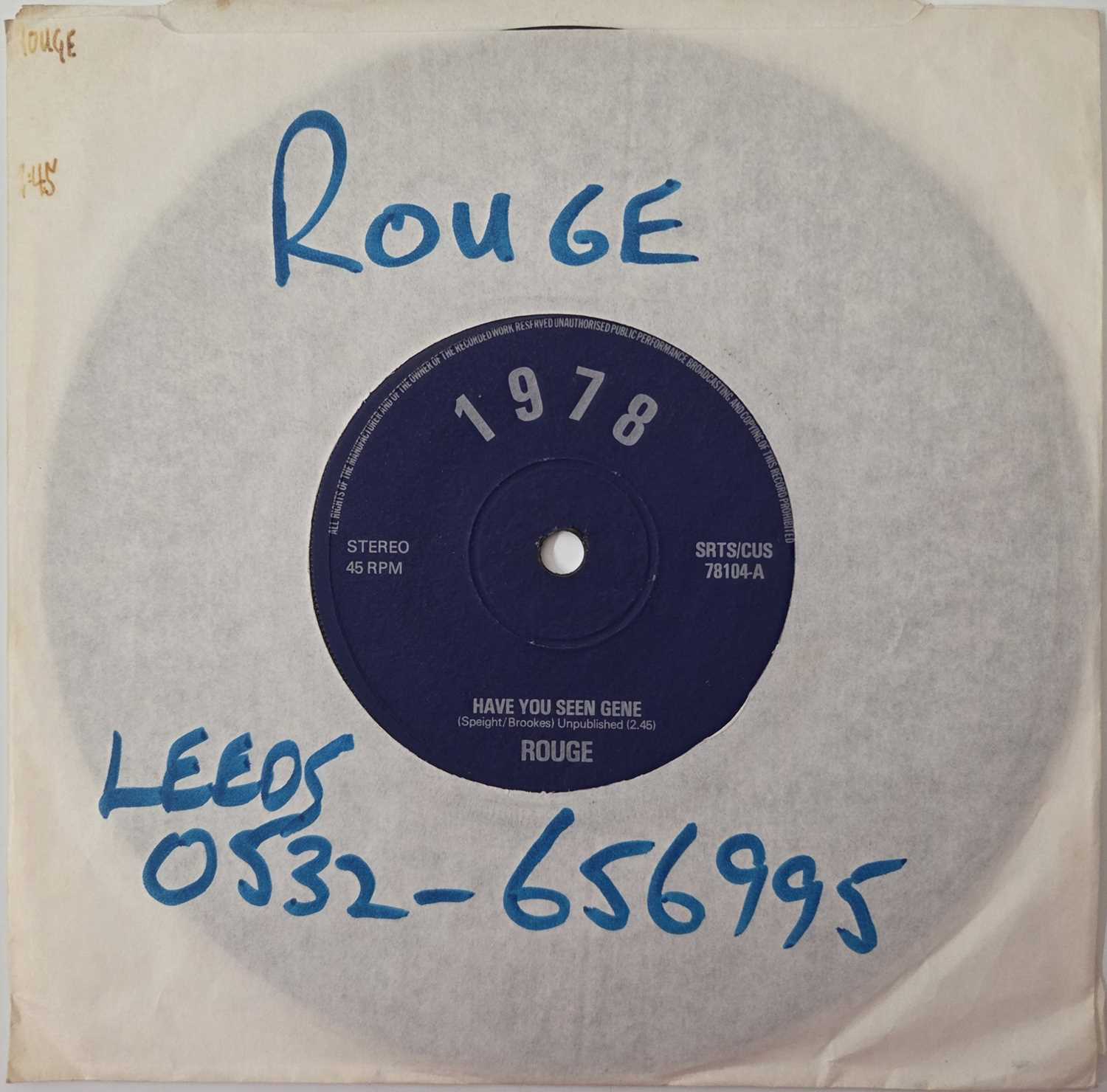 Lot 160 - ROUGE - HAVE YOU SEEN GENE - 7" SINGLE