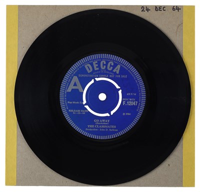 Lot 60 - THE CLASSMATES – GO AWAY UK DECCA 7” DEMO (F.12047)