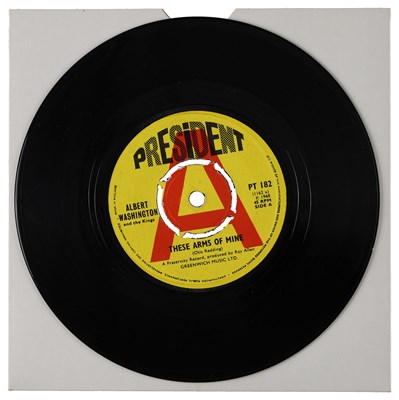 Lot 248 - ALBERT WASHINGTON AND THE KINGS – THESE ARMS OF MINE UK PRESIDENT 7” (PT 182)
