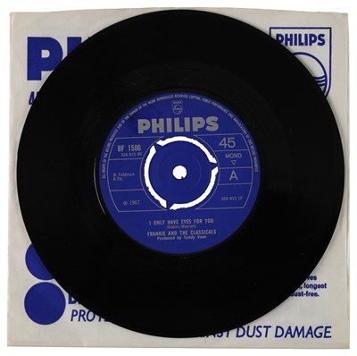 Lot 253 - FRANKIE AND THE CLASSICALS – I ONLY HAVE EYES FOR YOU VERIFY PHILIPS 7” (BF 1586)