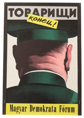 Lot 1 - PROPAGANDA - ISTVÁN OROSZ "COMRADES IT'S OVER" HUNGARIAN POSTER