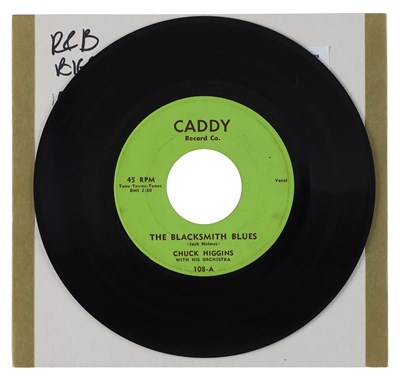 Lot 196 - CHUCK HIGGINS – THE BLACKSMITH BLUES US CADDY RECORD CO. 7” (108-A / 108-AA)