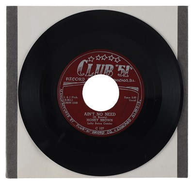 Lot 206 - HONEY BROWN – AIN'T NO NEED US CLUB 51 7” (C 107)