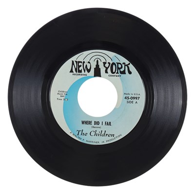 Lot 2 - THE CHILDREN – WHERE DID I FAIL US NEW YORK RECORDING COMPANY 7” (45-0997)