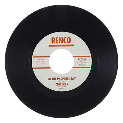 Lot 4 - CENTURYS – SO THE PROPHETS SAY US RENCO 7” (R-115)