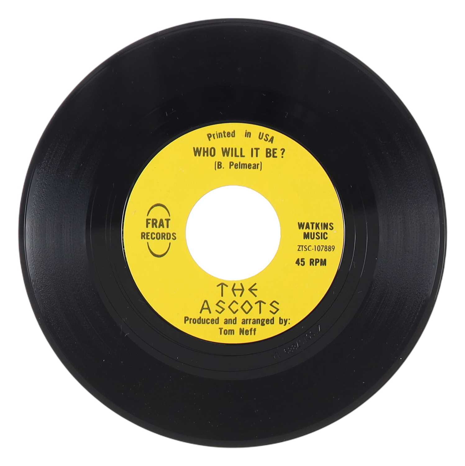 Lot 18 - THE ASCOTS – WHO WILL IT BE? US FRAT RECORDS 7” (ZTSC-107889 / ZTSC-107890)
