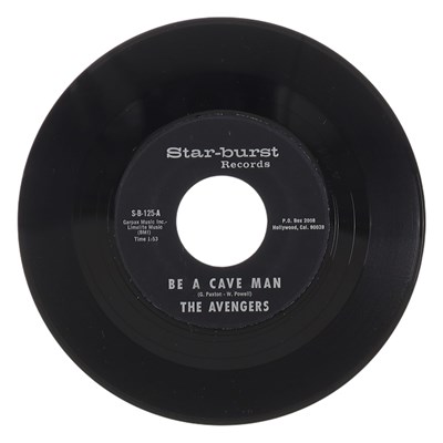 Lot 19 - THE AVENGERS – BE A CAVE MAN US STAR-BURST RECORDS 7” (S-B-125)