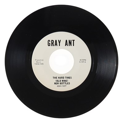Lot 194 - GRAY ANT – THE HARD TIMES (OLD WINE) NEW BOTTLES US GRAY ANT 7” (G-107)