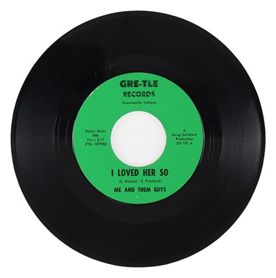 Lot 252 - ME AND THEM GUYS – I LOVED HER SO US GRE-TLE RECORDS 7” (GT-101)
