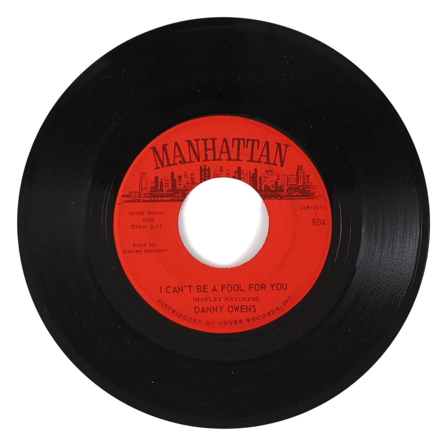 Lot 5 - DANNY OWENS – I CAN'T BE A FOOL FOR YOU US MANHATTAN 7” (804)