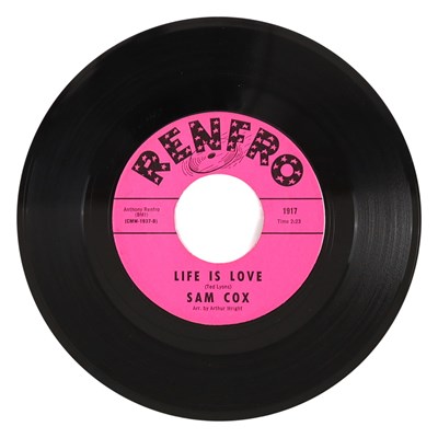 Lot 31 - SAM COX – LIFE IS LOVE C/W DESTINATION US RENFRO 7” (1917)