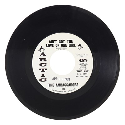 Lot 172 - THE AMBASSADORS – AIN'T GOT THE LOVE OF ONE GIRL US ARCTIC 7” DEMO (150)