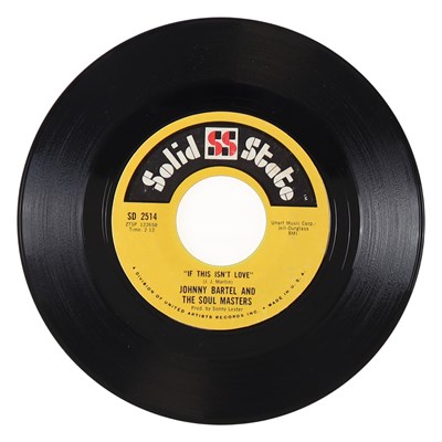 Lot 262 - JOHNNY BARTEL AND THE SOUL MASTERS – IF THIS ISN'T LOVE C/W I WAITED TOO LONG US SOLID STATE 7” (SD 2514)