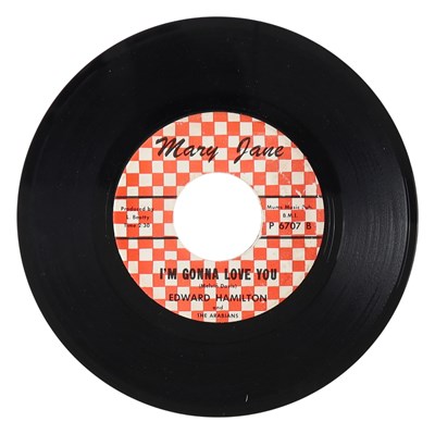 Lot 268 - EDWARD HAMILTON AND THE ARABIANS – I'M GONNA LOVE YOU C/W JUST LET ME KNOW US MARY JANE 7” (P 6707)