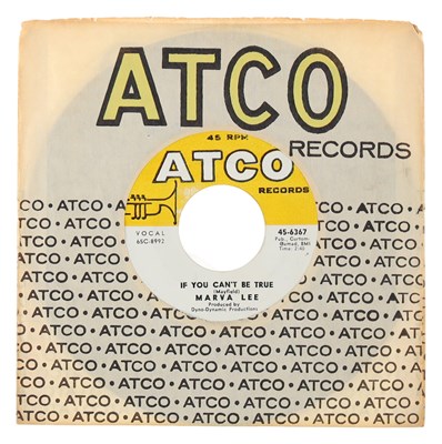 Lot 289 - MARVA LEE – IF YOU CAN'T BE TRUE US ATCO 7” (45-6367)