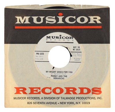 Lot 306 - PORGY AND THE MONARCHS – MY HEART CRIES FOR YOU US MUSICOR 7” (MU 1221)