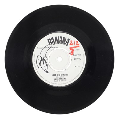 Lot 147 - LORD TANAMO - 'KEEP ON MOVING' 7" - UK BANANA, 1971